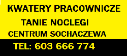 NOCLEGI KWATERY PRACOWNICZE centrum Sochaczewa doświadczenie
